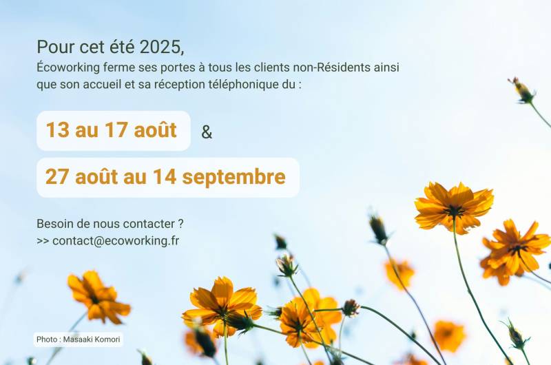 DATES DES FERMETURES ESTIVALES ☀️