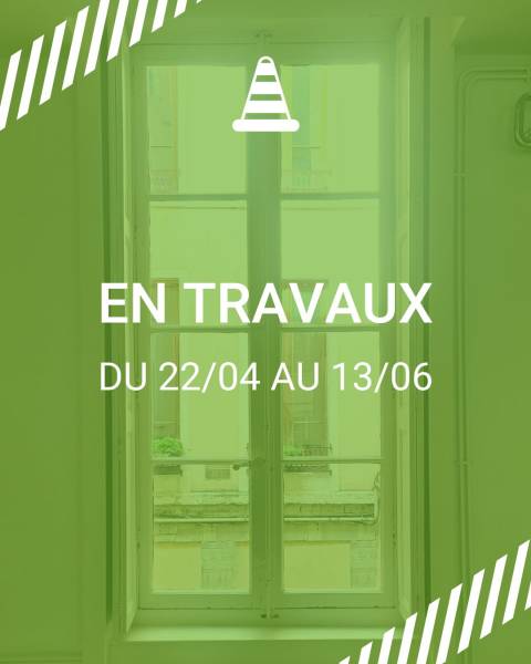 TRAVAUX du 22/04 au 13/06