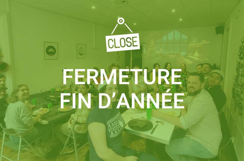Fermeture durant les fêtes de fin d'année